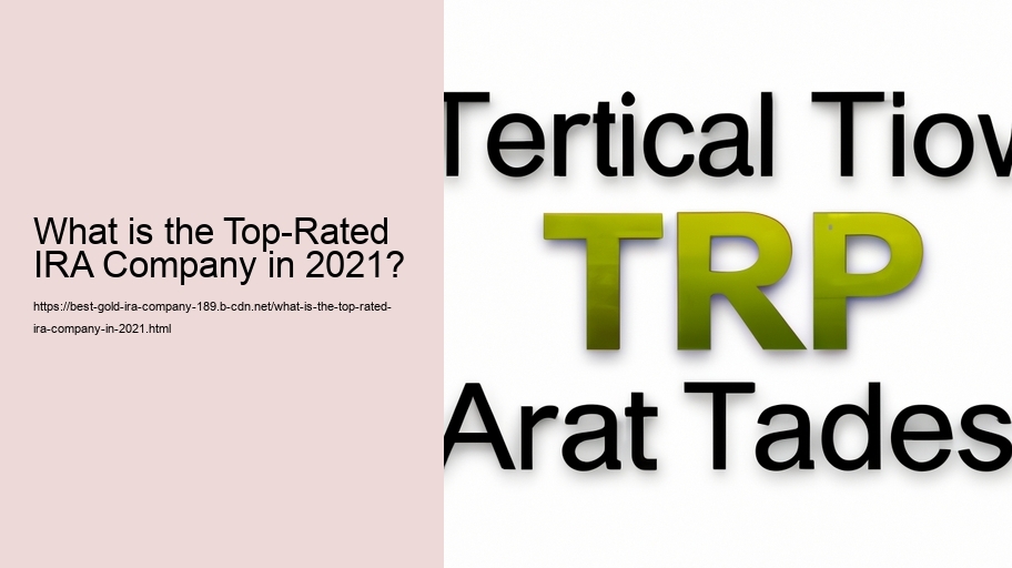 What is the Top-Rated IRA Company in 2021?